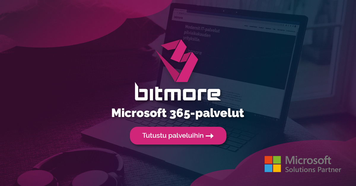 Microsoft 365 palvelut Yrityksille Moderni Ty ymp rist Bitmore