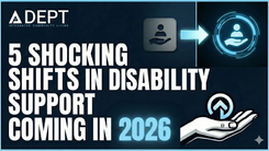 🔥 5 Shocking Shifts in Disability Support Coming in 2026