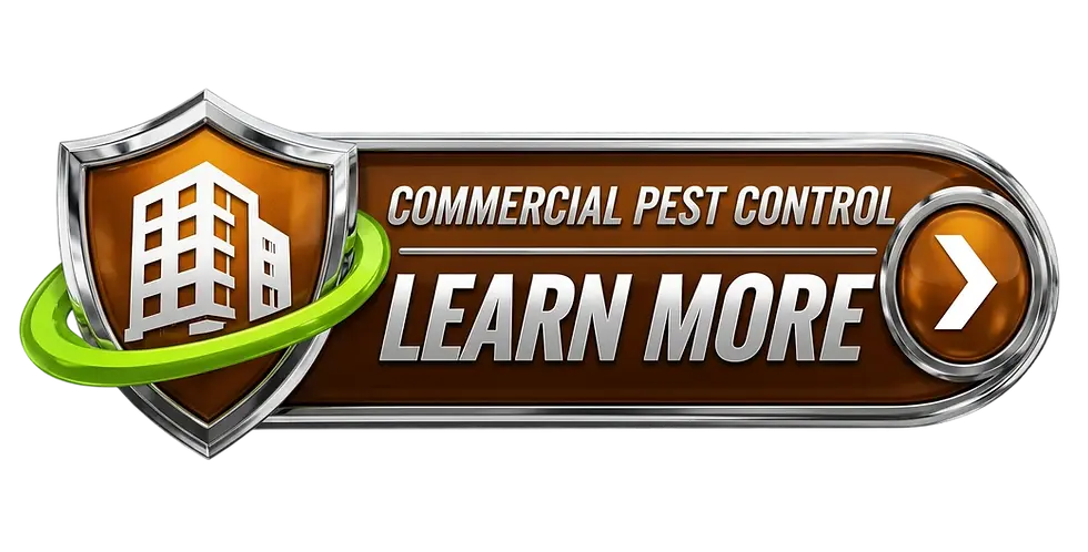 Digital graphic button with a shield icon and the text 'COMMERCIAL PEST CONTROL: LEARN MORE'. It features a professional and bold aesthetic.