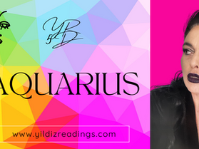 AQUARIUS WELCOME TO YILDIZ READINGS 5D