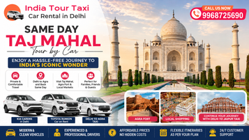 Same Day Taj Mahal Tour by Car: Enjoy a Hassle-Free Journey to India's Iconic Wonder