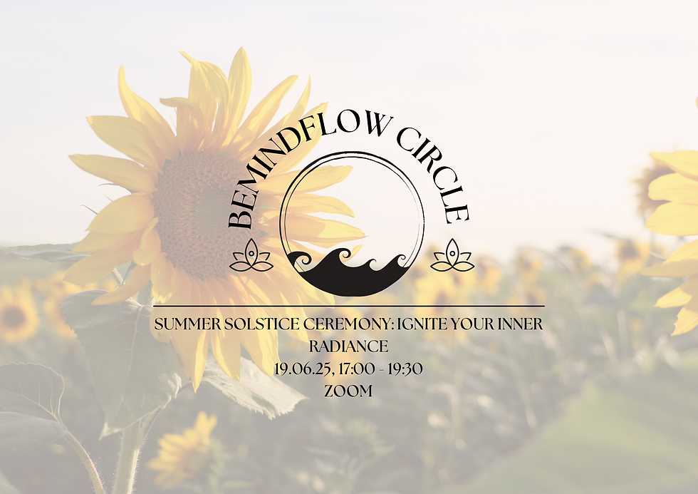 Bemindflow Circle: Summer Solstice Ceremony – Ignite Your Inner Radiance 🌻🔥