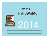 Line drawing of a computer on a turquoise background and the phrases 0 Words, NaNoWriMo, 2014; screen shot from author's computer