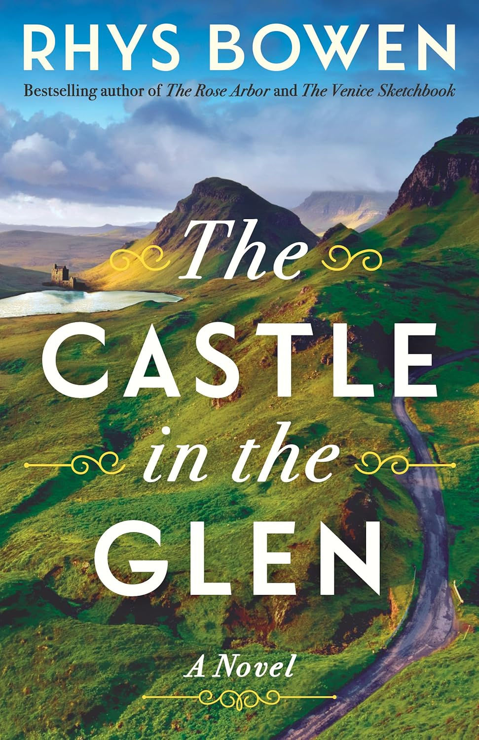 A dirt road winds among moss-covered hills seen against the backdrop of a cloudy sky. Off to one side, a castle stands at the edge of a lake; cover of Rhys Bowen's The Castle in the Glen