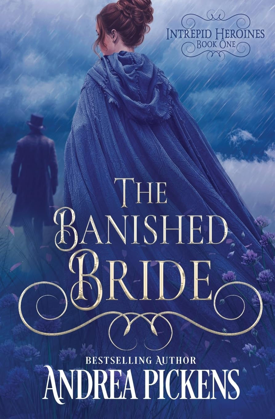 Against an artistic backdrop of clouds and flowers, a young woman in a blue hooded cape follows a man in Regency dress, seen only from behind; cover of Andrea Pickens, The Banished Bride
