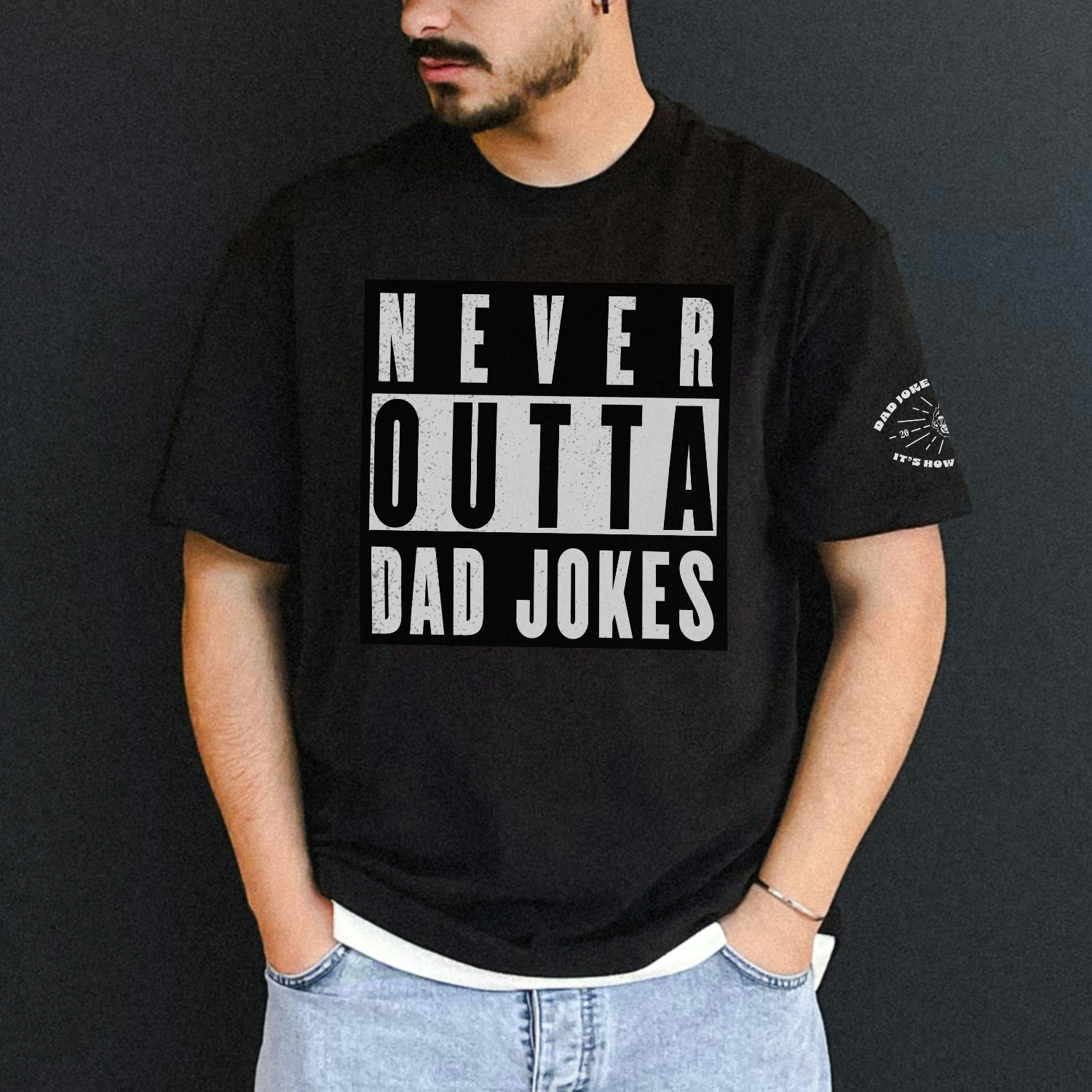 Never Outta Dad Jokes T-Shirt