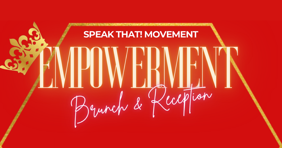 Speak That! Movement Brunch + Reception - 3/25