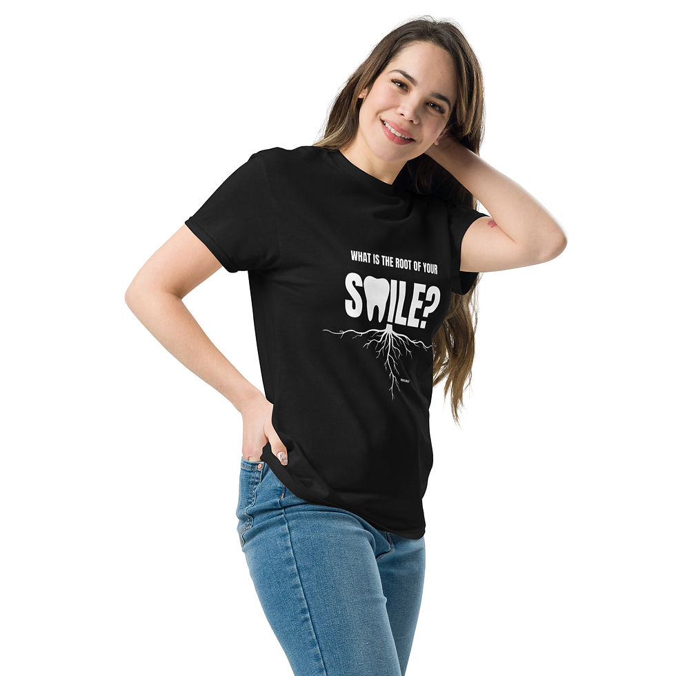 Thumbnail: “What is the Root of Your Smile” Dental/ general Unisex classic tee