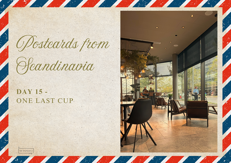 Postcards from Scandinavia - Day 15