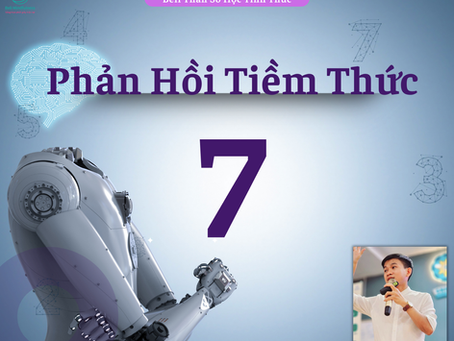 PHẢN HỒI TIỀM THỨC 7