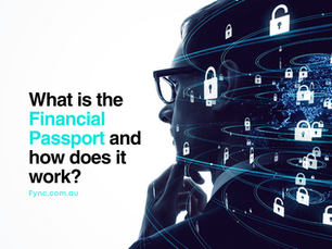 Understanding the Financial Passport: A secure and simple guide for Fync clients