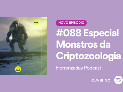 #088 Especial Monstros da Criptozoologia