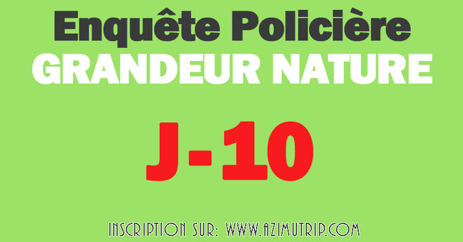 [J-10] Enquête Policière AZIMUTRIP