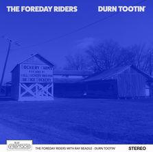 Foreday Riders & Ray Beadle Durn Tootin Cover.jpg