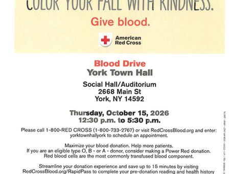 YORK TOWN HALL BLOOD DRIVE: THURSDAY, OCTOBER 15th, 12:30pm - 5:30pm