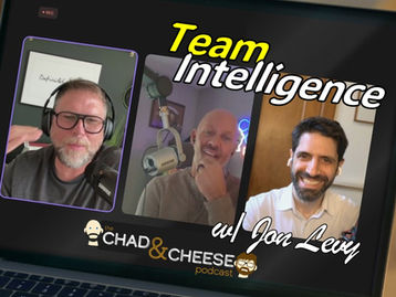 Joel, Chad, and Jon Levy recording the Team Intelligence episode of The Chad & Cheese Podcast.