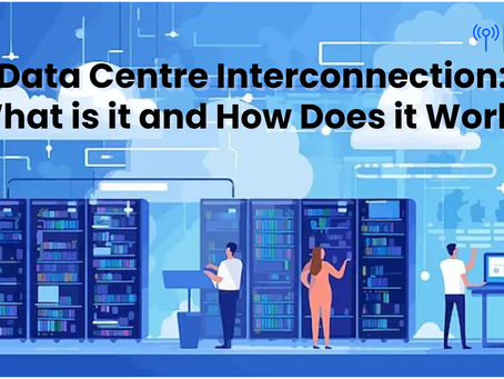 Data Centre Interconnection: What is it and How Does it Work?