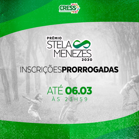 PRORROGADAS PRÊMIO STELA MENEZES 2020
