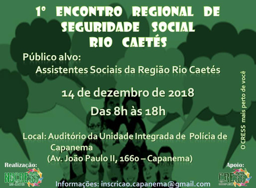 1º ENCONTRO REGIONAL DE SEGURIDADE SOCIAL RIO CAETÉS