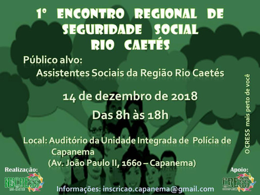 1º ENCONTRO REGIONAL DE SEGURIDADE SOCIAL RIO CAETÉS