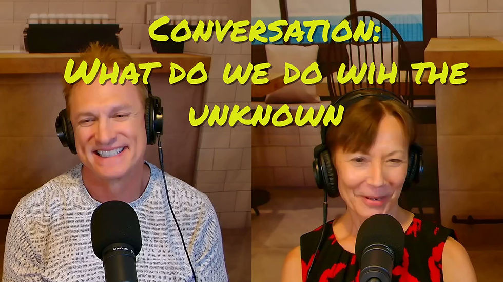 I'm Uncertain - #3 Conversation- what do we do with the unknown_david_skelton's stu.mp4