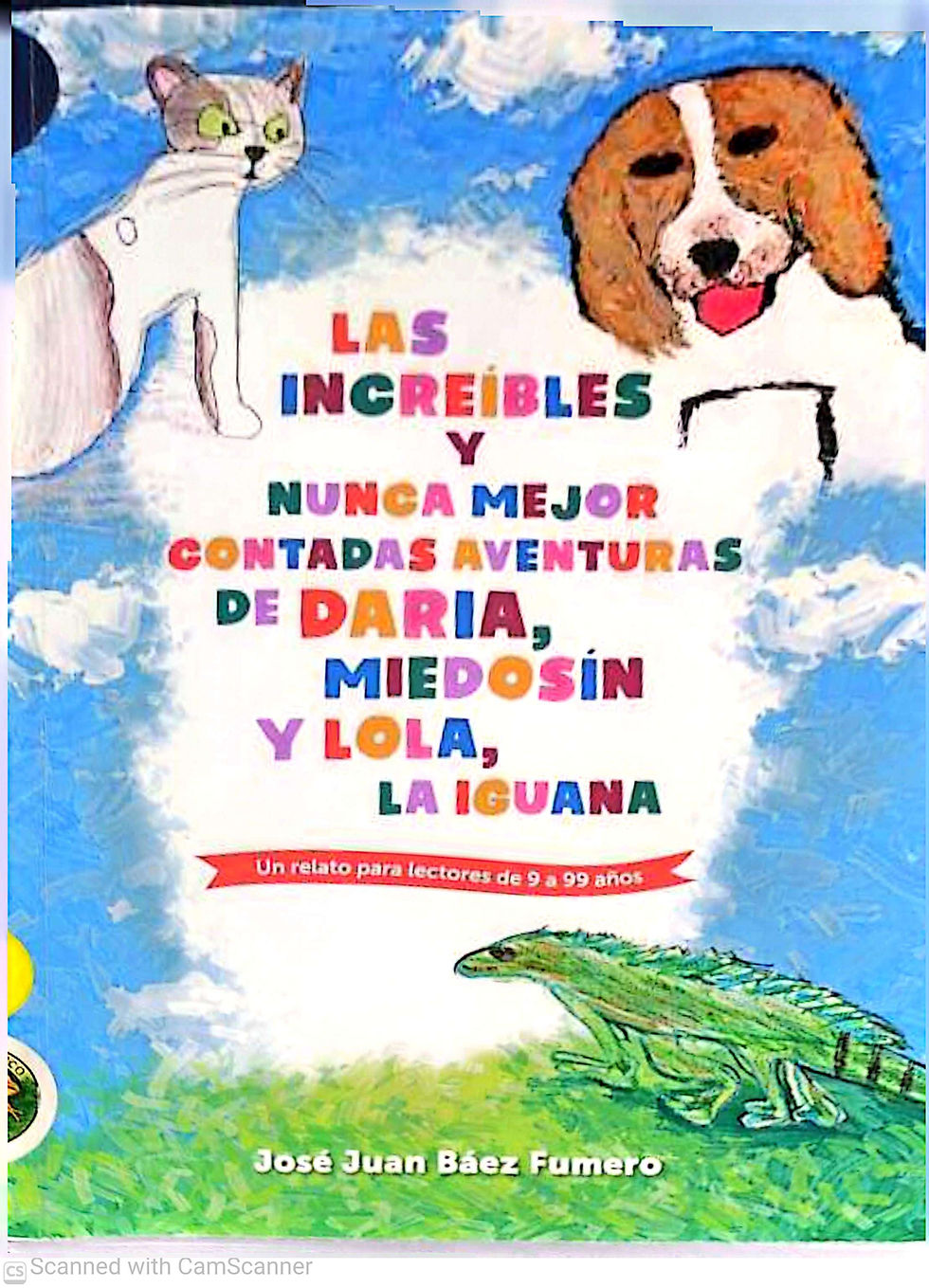 Las increíbles y nunca mejor contadas aventuras de Daria, Miedosín y Lola, la iguana.