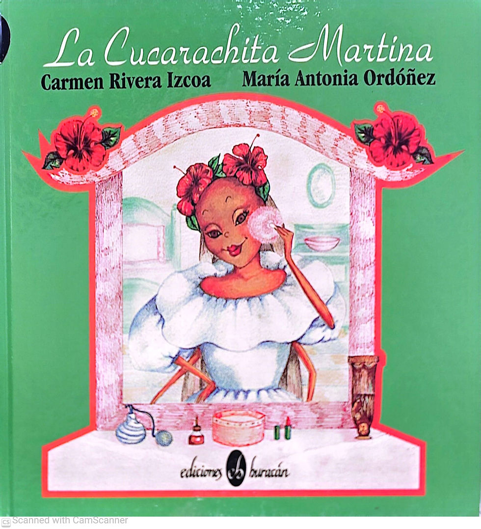 "La Cucarachita Martina", Carmen Rivera Izcoa, María Antonia Ordóñez
