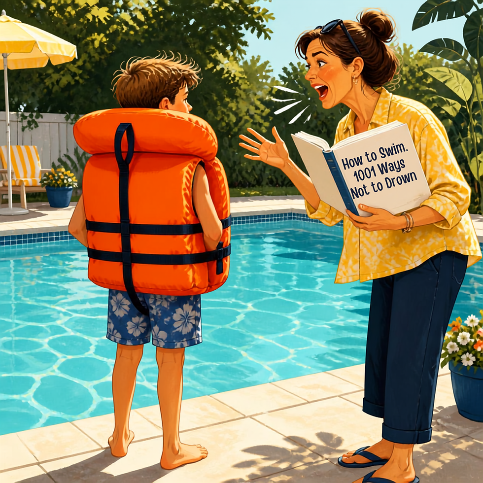 You can't learn to swim without getting into the water.