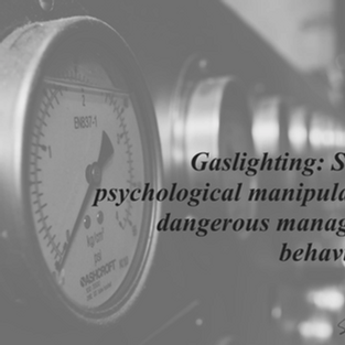 Unmasking Gaslighting: Recognizing, Preventing, and Addressing Subtle Manipulation 