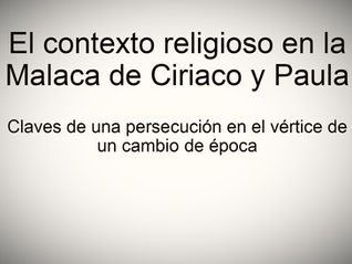 El contexto religioso en la Malaca de Ciriaco y Paula. Claves de una persecución en el vértice de un cambio de época
