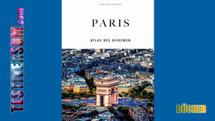 Paris - Atlas des Geheimen