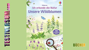 Ich erkunde die Natur - Unsere Wildblumen