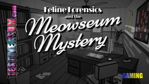 Feline Forensics and the Meowseum Mystery (PC)