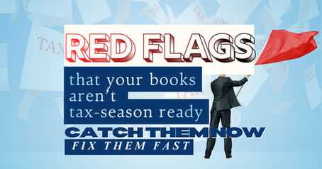 It’s January. Tax season is here. 5 signs you’re already behind (from a small business accountant who's seen it all—and how to take action now).