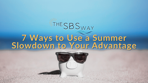 Summer Slowdown? Use It to Strengthen Your Finances