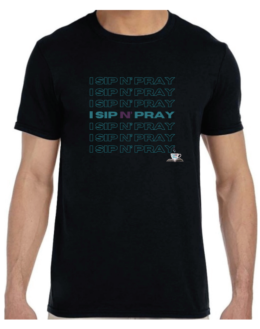 Thumbnail: I Sip N' Pray T-Shirt