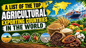 A List Of The Top Agricultural Exporting Countries
