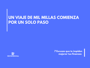 7 excusas que te impiden mejorar tus finanzas persnales (y cómo superarlas)
