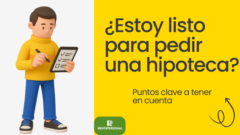 ¿Estoy preparado para pedir una hipoteca?