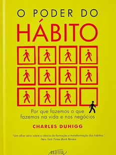 Tá cansado de não conseguir construir hábitos?: O Poder do Hábito
