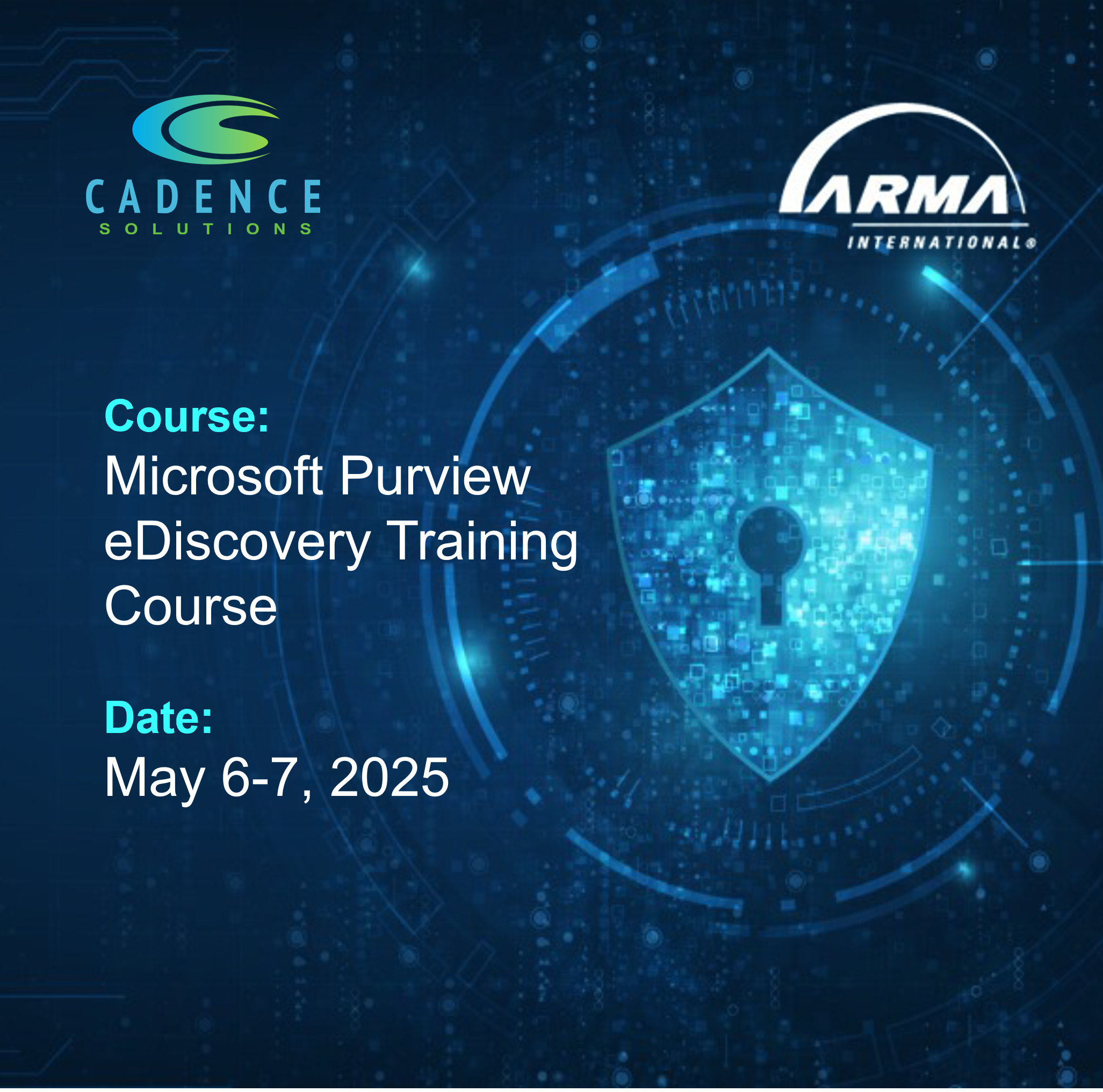 May 6-7, 2025 I Introduction to Microsoft Purview eDiscovery Traini
