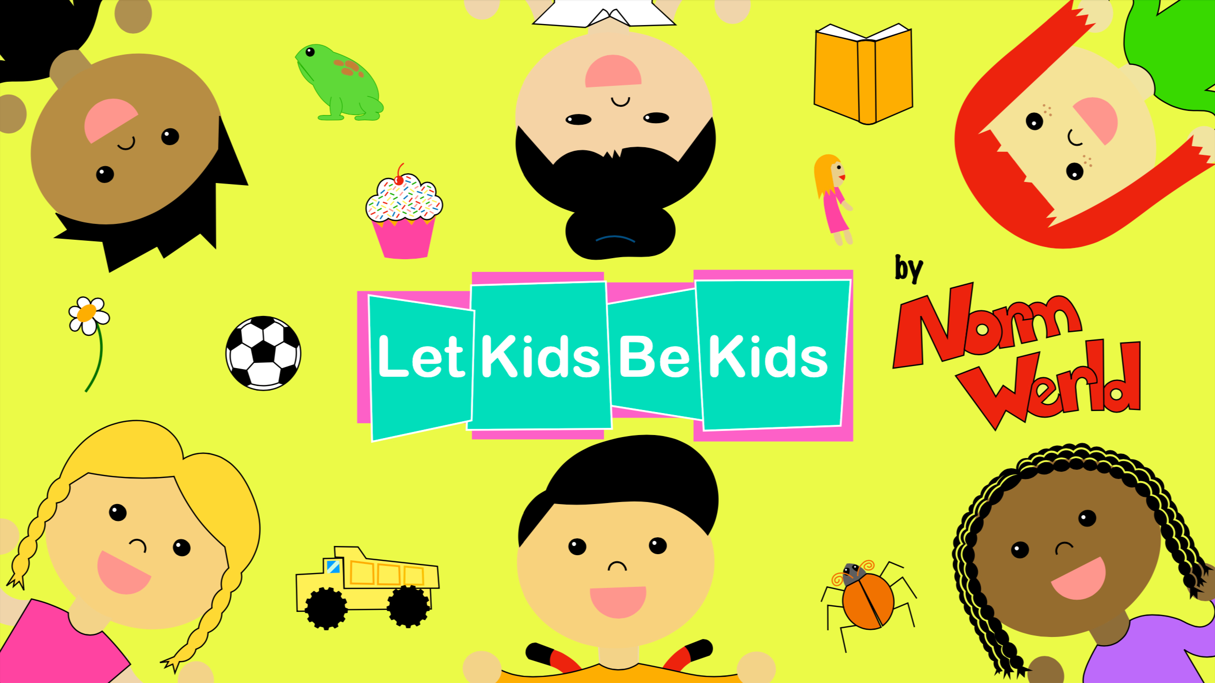 LET KIDS BE KIDS BOOK