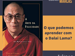 Grandes líderes, grandes marcas: o que podemos aprender com o Dalai-Lama?