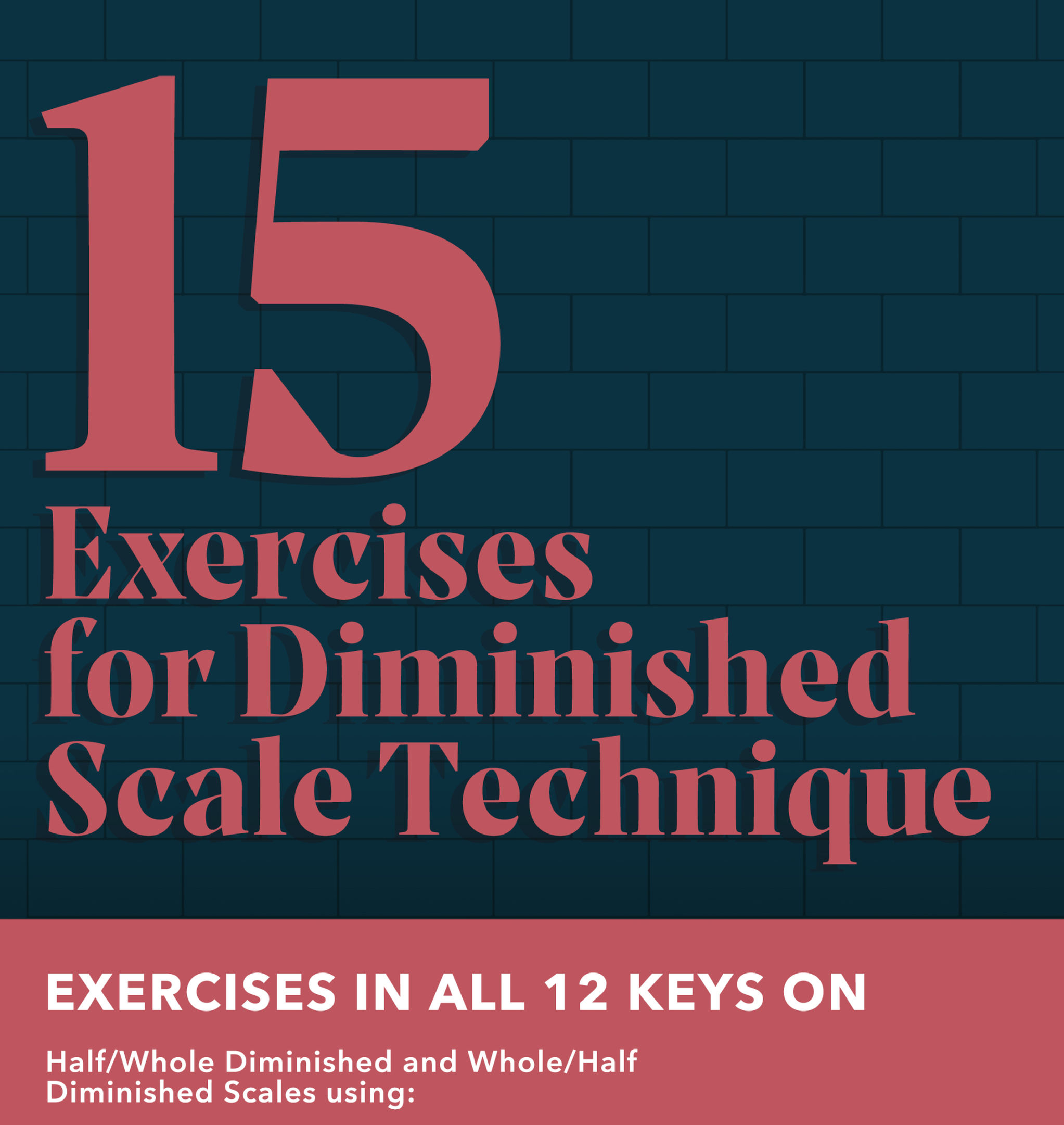 (Bass Clef) 15 Exercises for Diminished Scale Technique