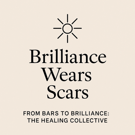 Brilliance Wears Scars