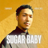 Jamar Rogers Turns the Page and Starts his Next Chapter with "Sugar Baby"