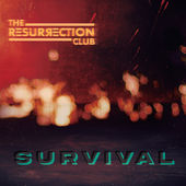 Decades in the Making, The Resurrection Club Release Debut Album “Survival”