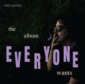 Chris Portka Goes Straight to Vinyl with New Album "The Album Everyone Wants"