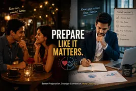 A cinematic split-screen cover image showing the parallel between a first date and a client meeting. On the left, a young Indian couple enjoys a warm café date, symbolizing personal connection and understanding. On the right, a professional salesman prepares for a client meeting by reviewing notes and business documents in a modern office. Large central text reads "Prepare Like It Matters," highlighting the importance of researching and understanding people before important conversations. The image conveys that thoughtful preparation leads to stronger relationships and better sales outcomes.