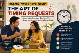 Indian husband and wife having a relaxed conversation over tea, alongside a large clock and sales-themed visuals, illustrating the psychology of timing requests, better communication, emotional understanding, and effective sales closing.